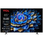 TCL 85T69C 85" | 4K QLED Smart TV | Google TV | Dolby Vision | Zwart